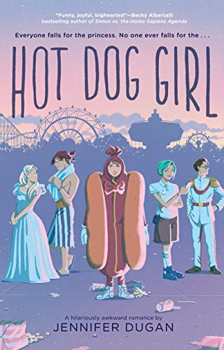 Hot Dog Girl -- Jennifer Dugan, Paperback