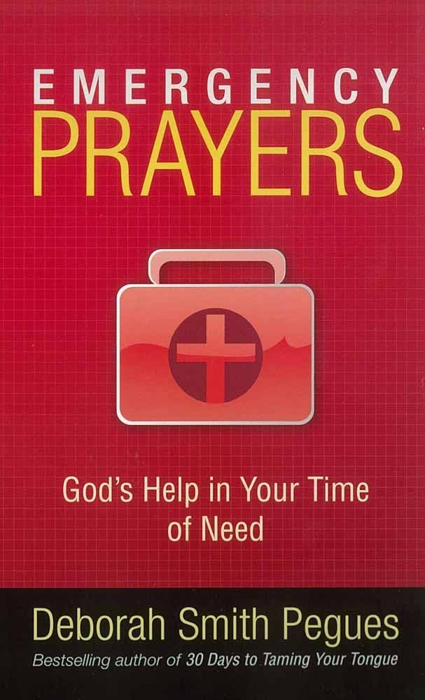 Emergency Prayers: God's Help in Your Time of Need by Pegues, Deborah Smith