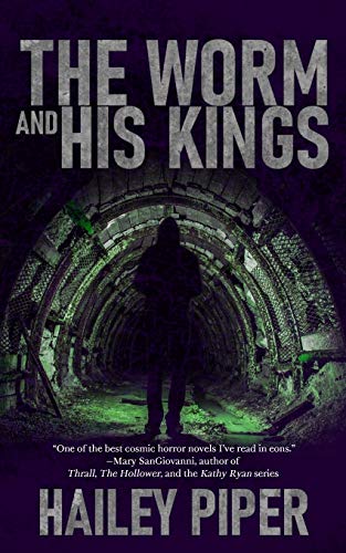 The Worm and His Kings [Paperback] Piper, Hailey - Paperback