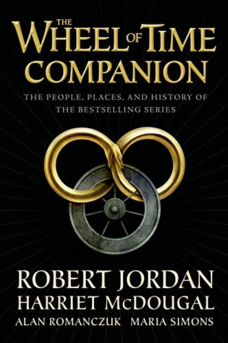 The Wheel of Time Companion: The People, Places, and History of the Bestselling Series -- Robert Jordan, Hardcover