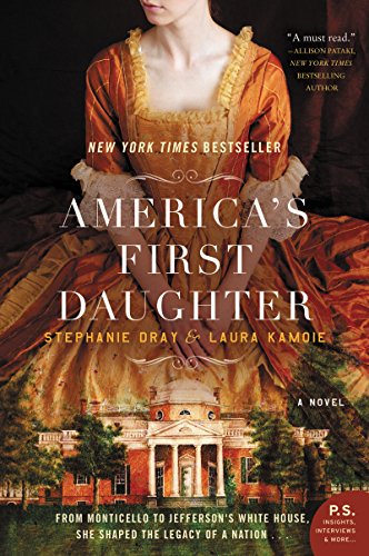America's First Daughter -- Stephanie Dray - Paperback