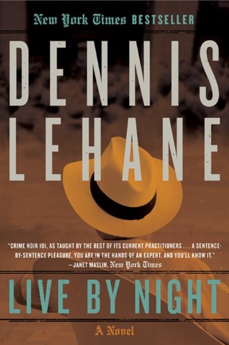 Live by Night -- Dennis Lehane, Paperback