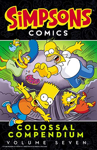 Simpsons Comics Colossal Compendium: Volume 7 -- Matt Groening, Paperback