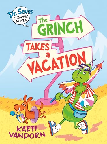 Dr. Seuss Graphic Novel: The Grinch Takes a Vacation: A Grinch Story by VanDorn, Kaeti