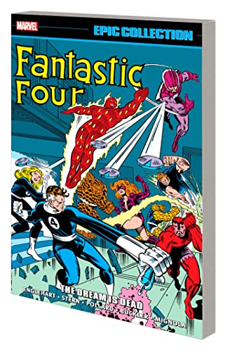 Fantastic Four Epic Collection: The Dream Is Dead by Englehart, Steve