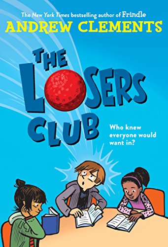 The Losers Club -- Andrew Clements, Paperback