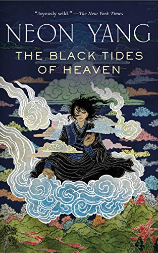 The Black Tides of Heaven -- Neon Yang, Paperback