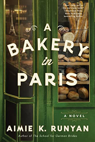 A Bakery in Paris -- Aimie K. Runyan - Paperback