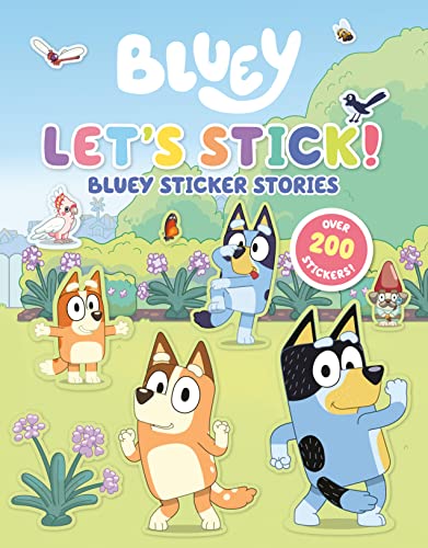 Let's Stick!: Bluey Sticker Stories -- Penguin Young Readers Licenses - Paperback