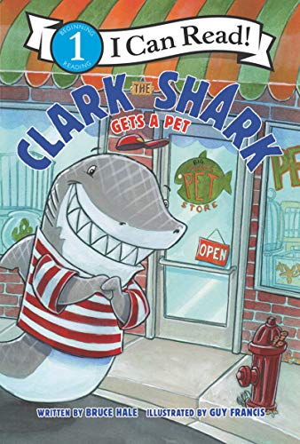 Clark the Shark Gets a Pet -- Bruce Hale - Paperback