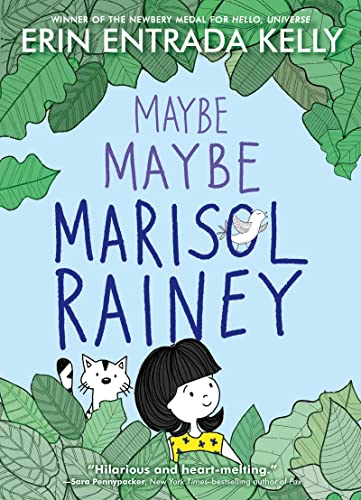 Maybe Maybe Marisol Rainey -- Erin Entrada Kelly - Paperback