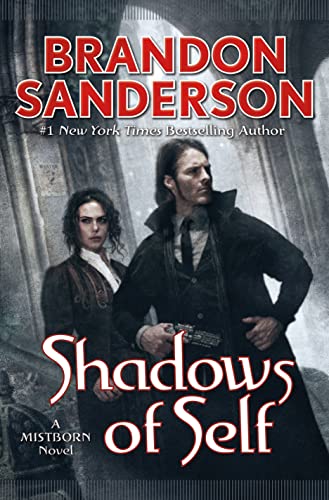 Shadows of Self: A Mistborn Novel -- Brandon Sanderson - Hardcover