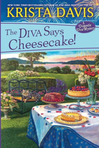 The Diva Says Cheesecake!: A Delicious Culinary Cozy Mystery with Recipes by Davis, Krista
