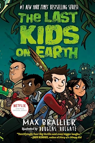 The Last Kids on Earth by Brallier, Max