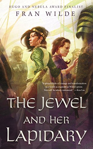 Jewel and Her Lapidary -- Fran Wilde, Paperback