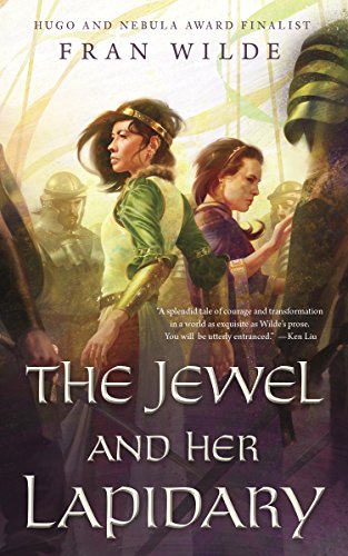 The Jewel and Her Lapidary -- Fran Wilde - Paperback