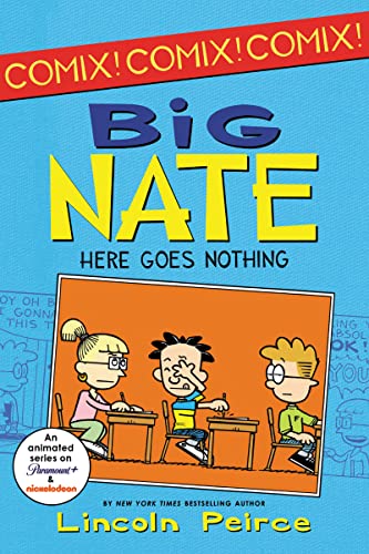 Big Nate: Here Goes Nothing -- Lincoln Peirce - Paperback