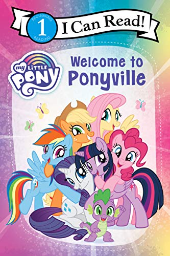 My Little Pony: Welcome to Ponyville -- Hasbro, Paperback