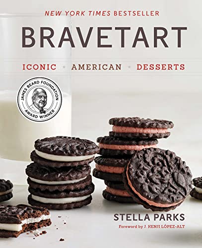 BraveTart: Iconic American Desserts -- Stella Parks, Hardcover