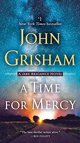 A Time for Mercy: A Jake Brigance Novel -- John Grisham, Paperback