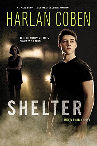 Shelter (Book One): A Mickey Bolitar Novel -- Harlan Coben - Paperback