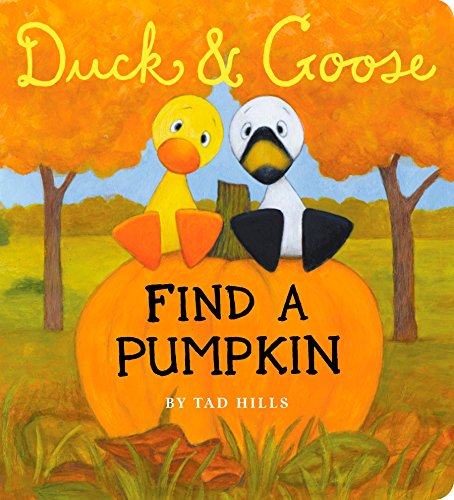 Duck & Goose, Find a Pumpkin (Oversized Board Book) -- Tad Hills, Board Book