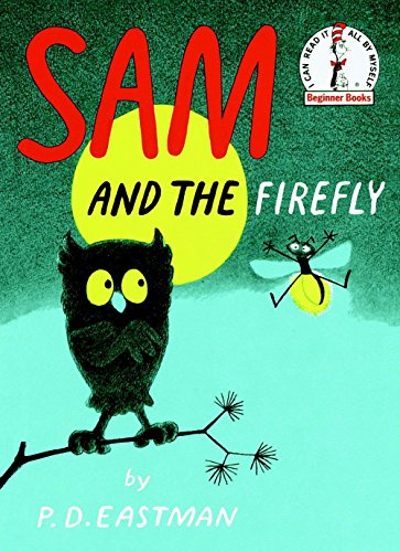 Sam and the Firefly -- P. D. Eastman - Hardcover