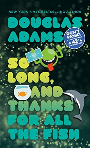 So Long, and Thanks for All the Fish -- Douglas Adams, Paperback