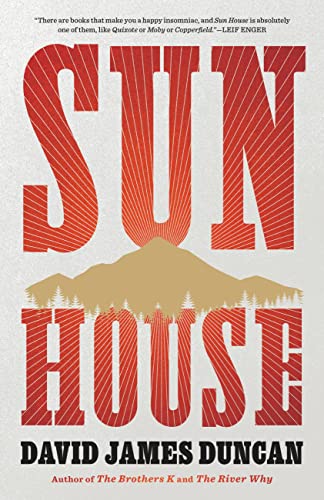 Sun House -- David James Duncan - Hardcover