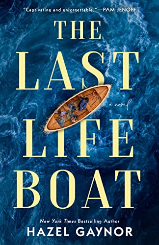 The Last Lifeboat -- Hazel Gaynor, Paperback
