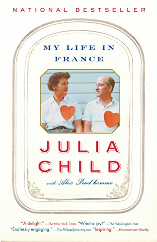 My Life in France -- Julia Child - Paperback