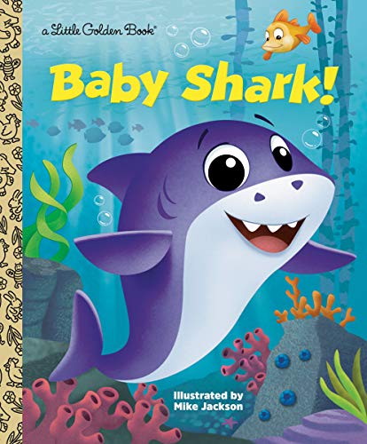 Baby Shark! -- Golden Books - Hardcover