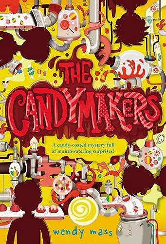 The Candymakers by Mass, Wendy