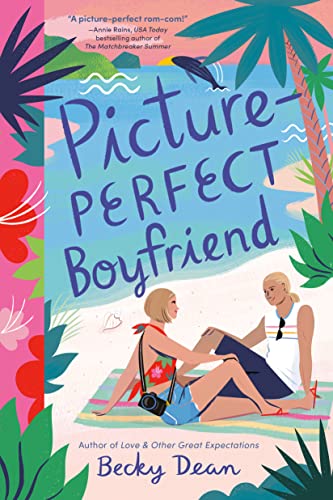 Picture-Perfect Boyfriend -- Becky Dean - Paperback