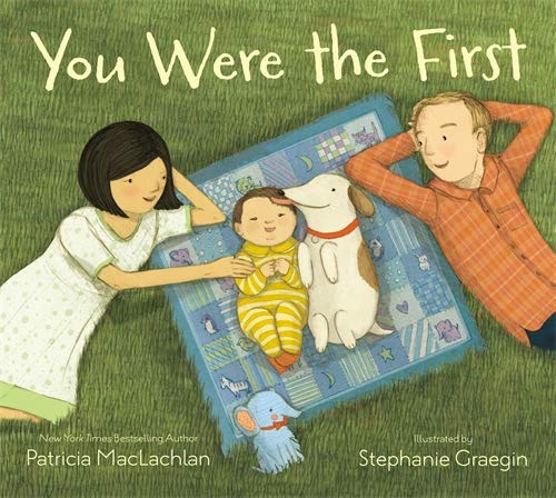 You Were the First -- Stephanie Graegin, Hardcover