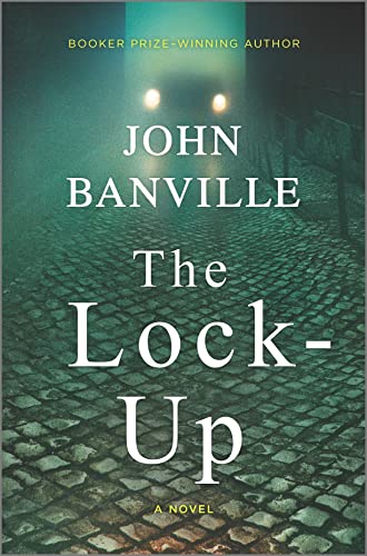 The Lock-Up by Banville, John