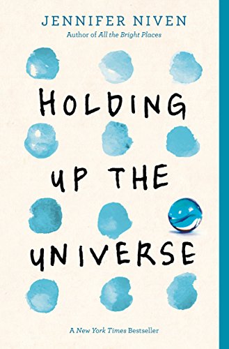 Holding Up the Universe -- Jennifer Niven, Paperback