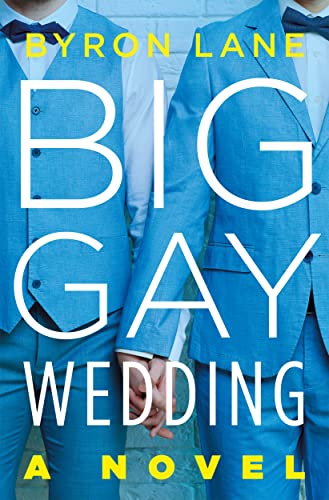 Big Gay Wedding by Lane, Byron