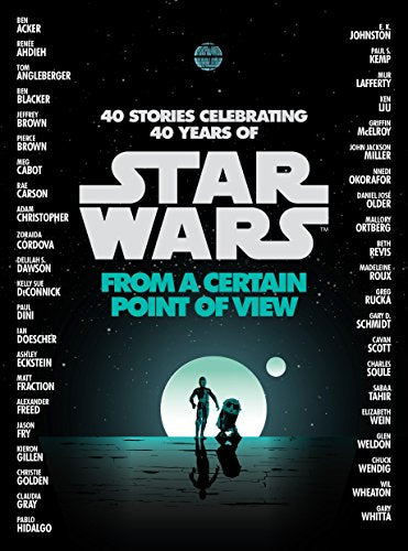 From a Certain Point of View (Star Wars) -- Renée Ahdieh, Hardcover