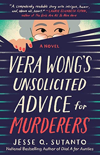 Vera Wong's Unsolicited Advice for Murderers -- Jesse Q. Sutanto - Paperback
