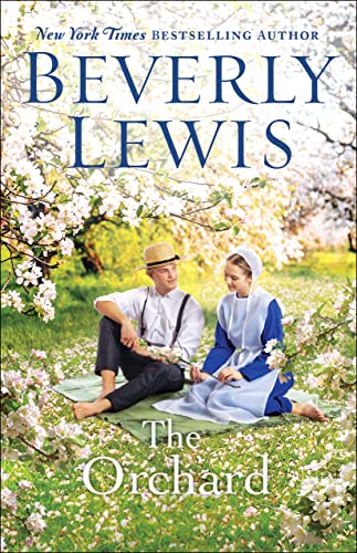 The Orchard -- Beverly Lewis - Paperback