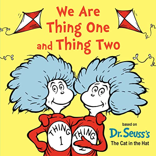 We Are Thing One and Thing Two -- Dr Seuss - Board Book