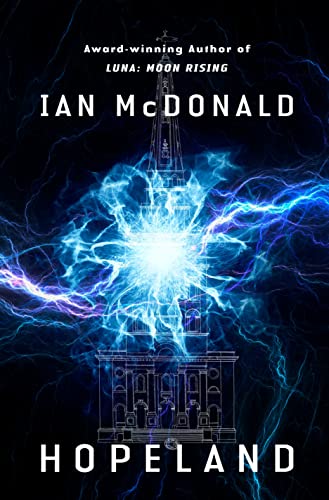 Hopeland -- Ian McDonald - Hardcover