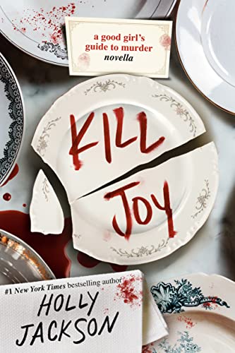 Kill Joy: A Good Girl's Guide to Murder Novella -- Holly Jackson, Paperback