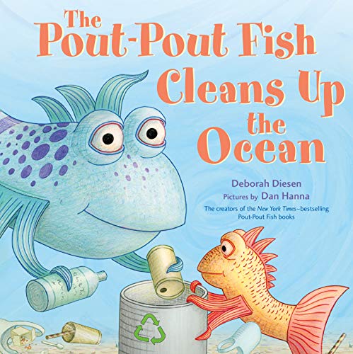The Pout-Pout Fish Cleans Up the Ocean -- Deborah Diesen - Board Book