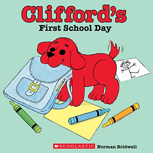 Clifford's First School Day -- Norman Bridwell, Paperback