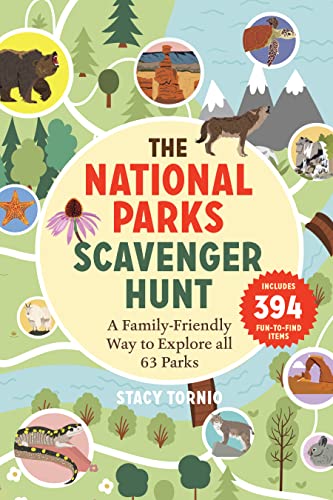 The National Parks Scavenger Hunt: A Family-Friendly Way to Explore All 63 Parks by Tornio, Stacy