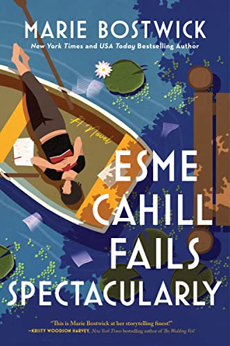Esme Cahill Fails Spectacularly -- Marie Bostwick, Paperback
