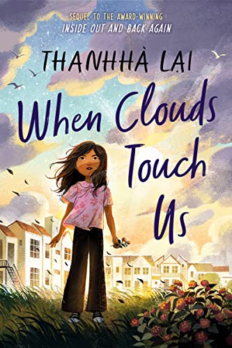 When Clouds Touch Us -- Thanhh? Lai, Hardcover