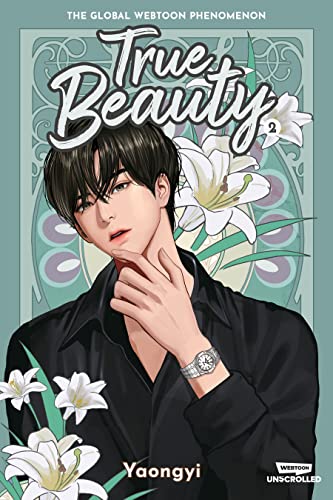 True Beauty Volume Two: A Webtoon Unscrolled Graphic Novel by Yaongyi